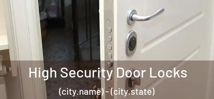  High Security Door Locks (city.name) - (city.state)
